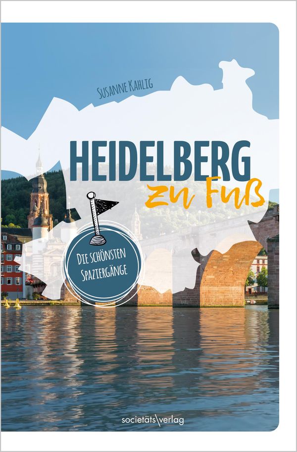 Heidelberg zu Fuß - Susanne Kahlig (Buch)