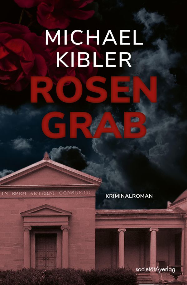 Rosengrab - Michael Kibler (Buch)