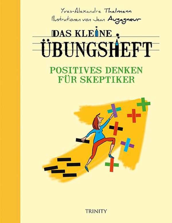 Das kleine Übungsheft - Positives Denken für Skeptiker (Buch)