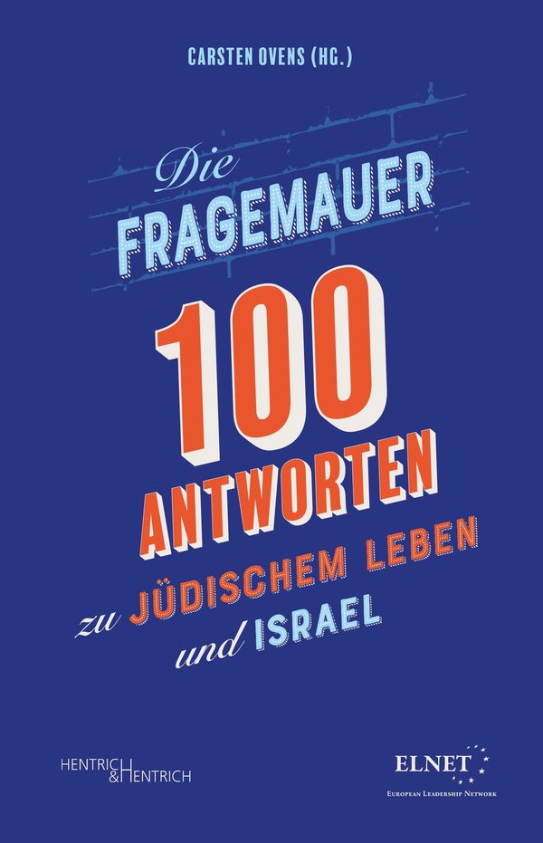 Die Fragemauer - 100 Antworten zu jüdischem Leben und Israel (Buch)