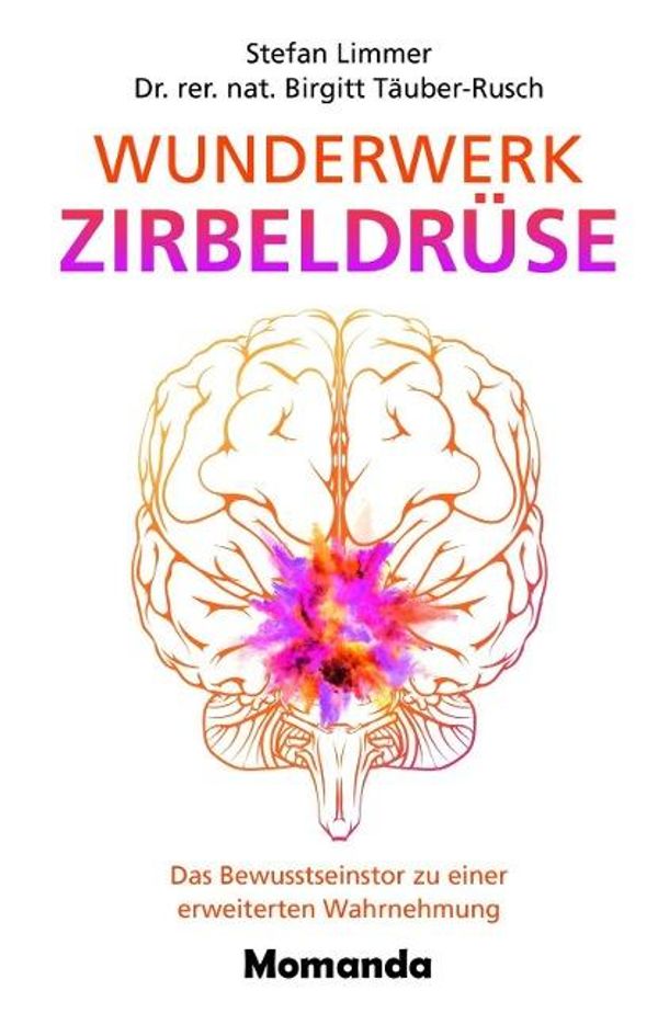Wunderwerk Zirbeldrüse - Stefan Limmer (Buch)