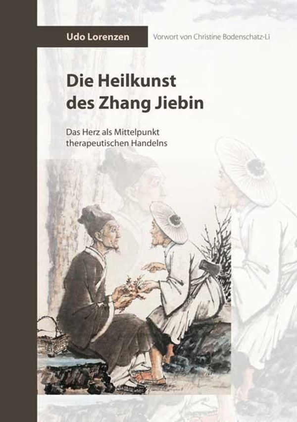 Die Heilkunst des Zhang Jiebin - Udo Lorenzen (Buch)