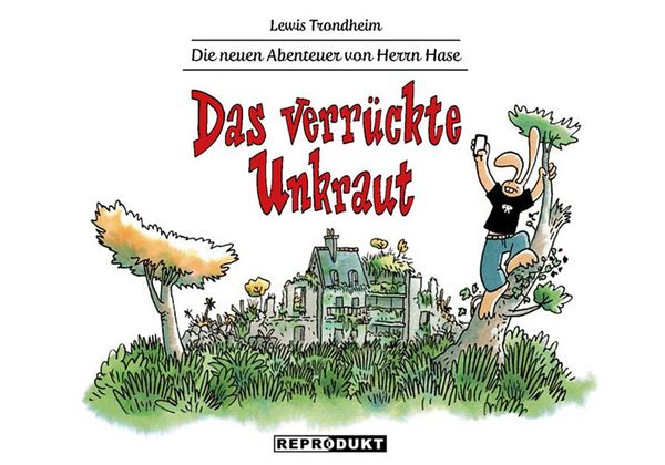 Die neuen Abenteuer von Herrn Hase 2: Das verrückte Unkraut (Buch)