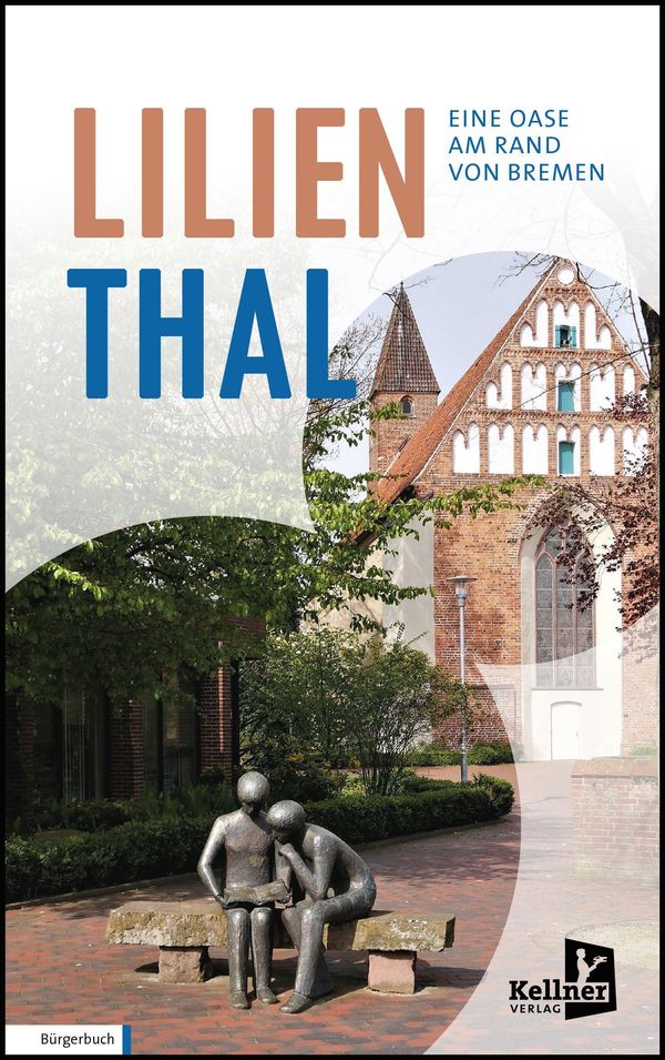 Lilienthal - Eine Oase am Rand von Bremen (Buch)
