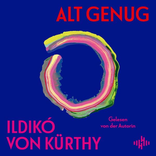 Ildikó von Kürthy: Alt genug (5 CDs)