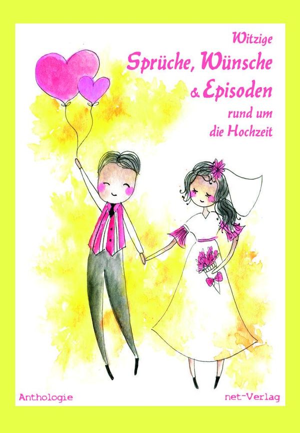 Witzige Sprüche, Wünsche & Episoden rund um die Hochzeit (Buch)