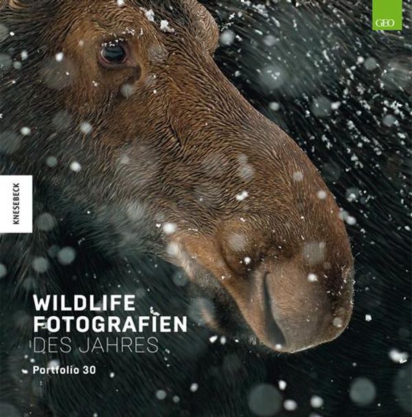 Wildlife Fotografien des Jahres - Portfolio 30 (Buch)