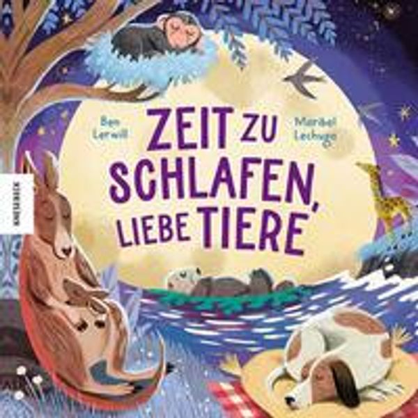 Zeit zu schlafen, liebe Tiere - Ben Lerwill (Buch)