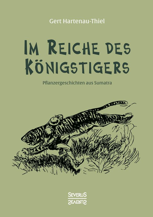 Im Reiche des Königstigers - Gert Hartenau-Thiel (Buch)