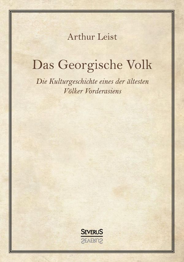 Das Georgische Volk - Arthur Leist (Buch)