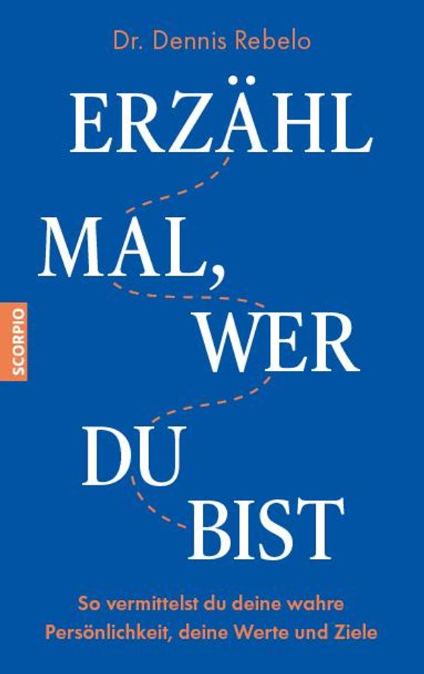 Erzähl mal, wer du bist - Dennis Rebelo (Buch)