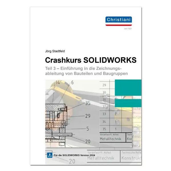 Crashkurs SolidWorks - Teil 3 - Jörg Stadtfeld (Buch)
