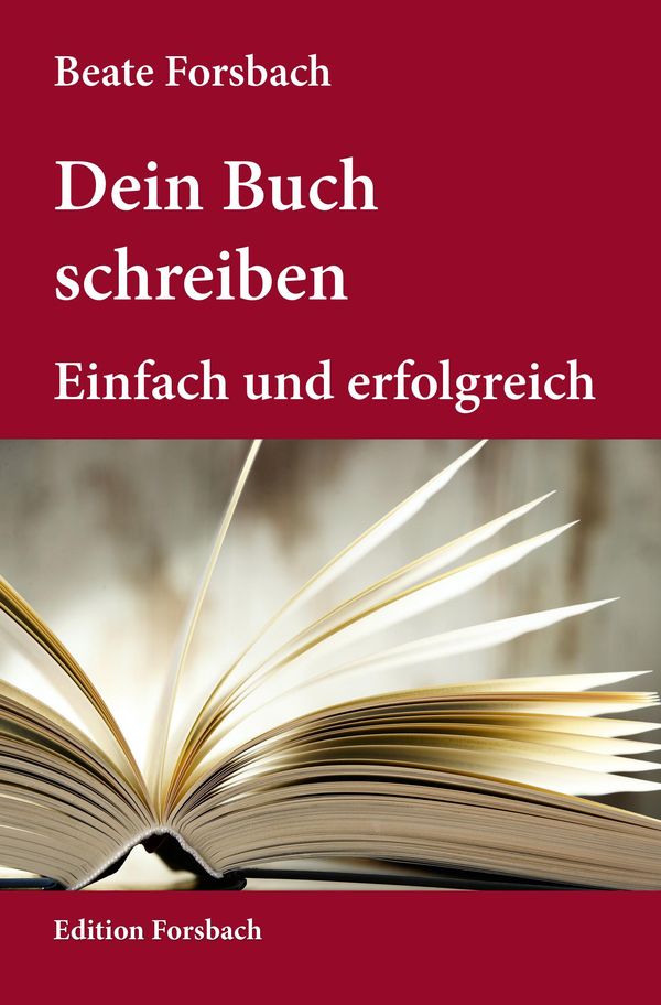 Dein Buch schreiben - Beate Forsbach (Buch)