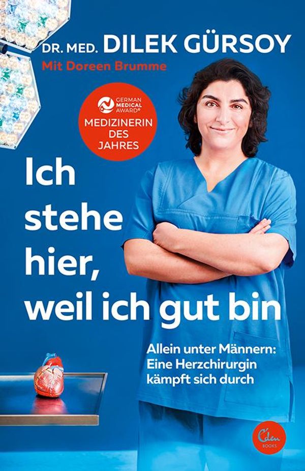 Ich stehe hier, weil ich gut bin - Dilek Gürsoy (Buch)