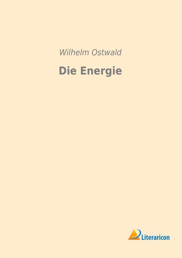 Die Energie - Wilhelm Ostwald (Buch)