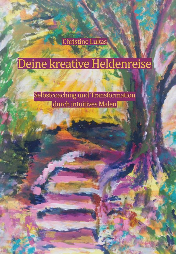 Deine kreative Heldenreise - Christine Lukas (Buch)