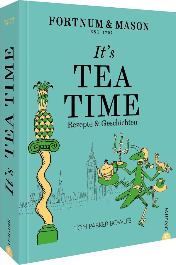 Fortnum & Mason: Its Tea Time! - Tom Parker Bowles (Buch)