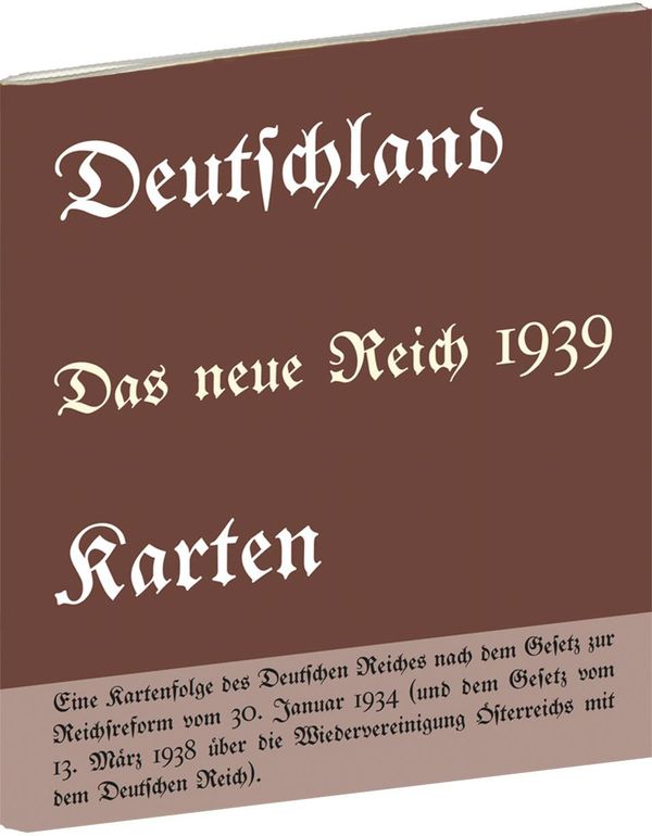 Historische Karten: DEUTSCHLAND - Das neue Reich 1939 (Buch)
