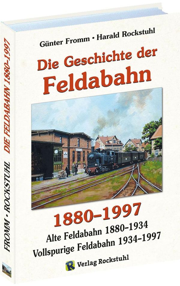 Die Geschichte der FELDABAHN 1880-1997 - Günter Fromm (Buch)