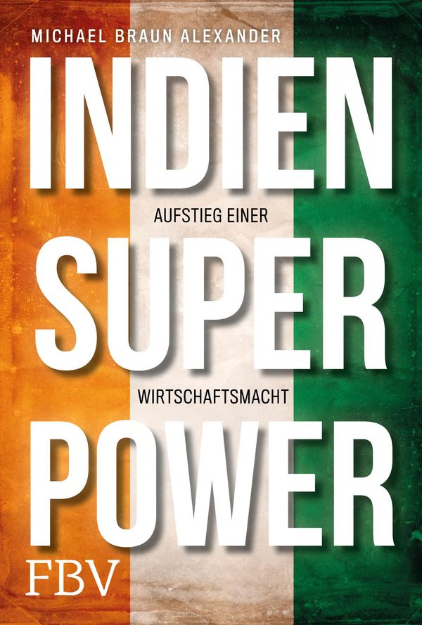 Indien Superpower - Michael Braun Alexander (Buch)