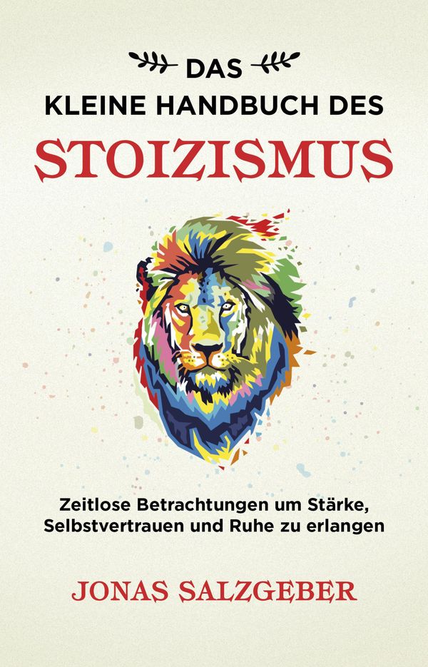 Das kleine Handbuch des Stoizismus - Jonas Salzgeber (Buch)