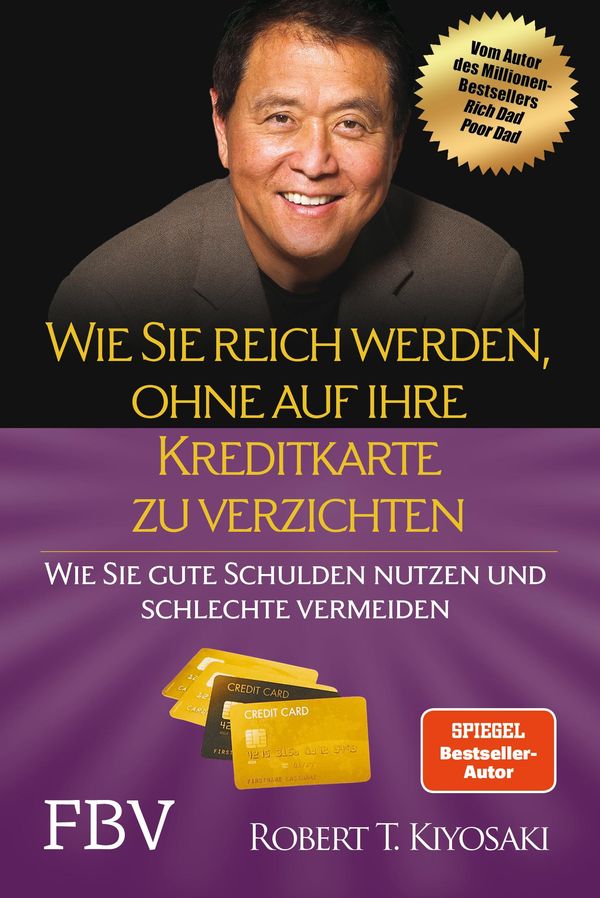 Wie Sie reich werden, ohne auf Ihre Kreditkarte zu verzichten (Buch)