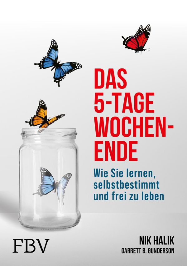 Das 5-Tage-Wochenende - Garrett Gunderson (Buch)