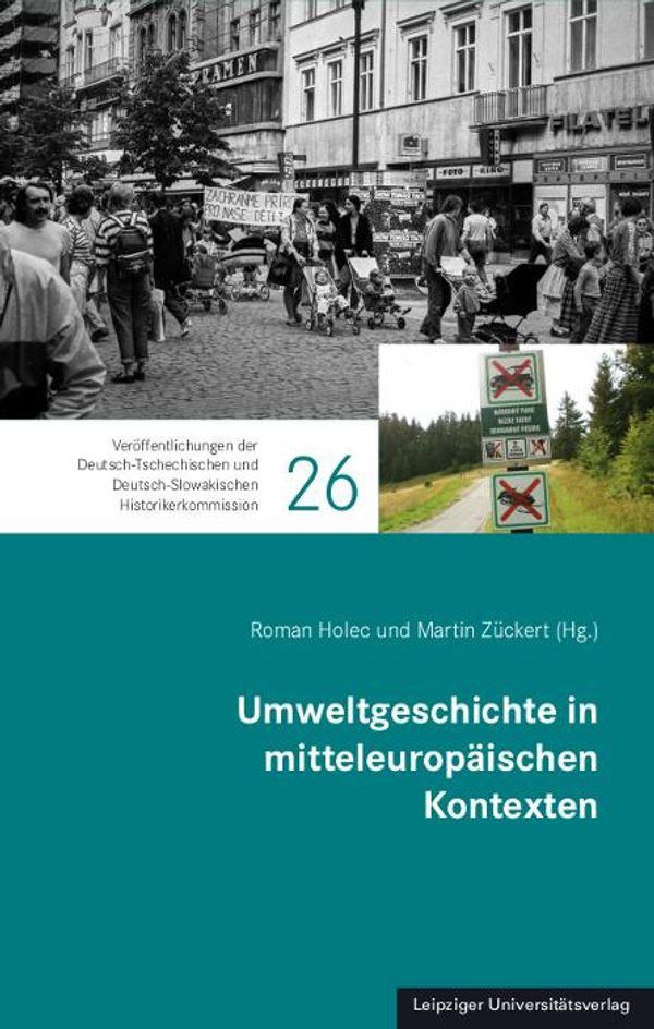 Umweltgeschichte in mitteleuropäischen Kontexten (Buch)