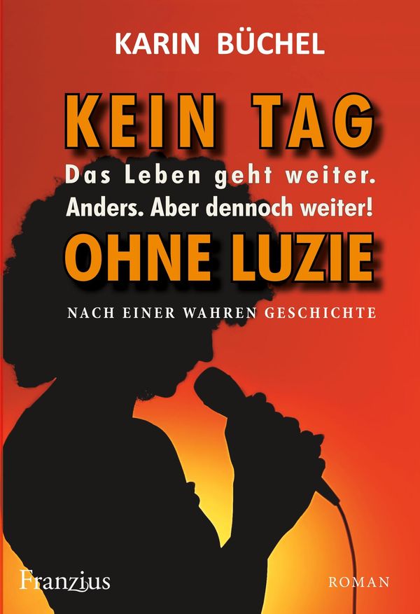 Kein Tag ohne Luzie - Karin Büchel (Buch)