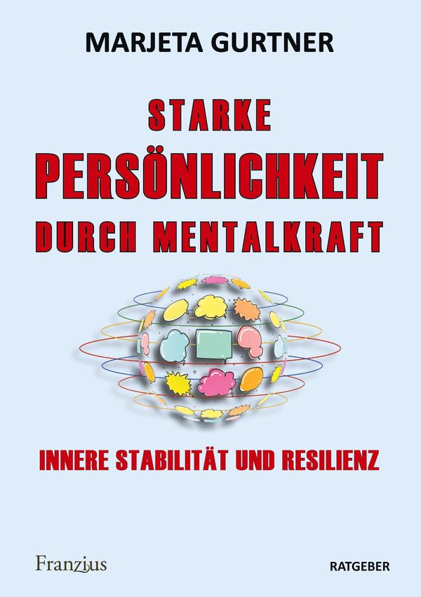 Starke Persönlichkeit durch Mentalkraft - Marjeta Gurtner (Buch)
