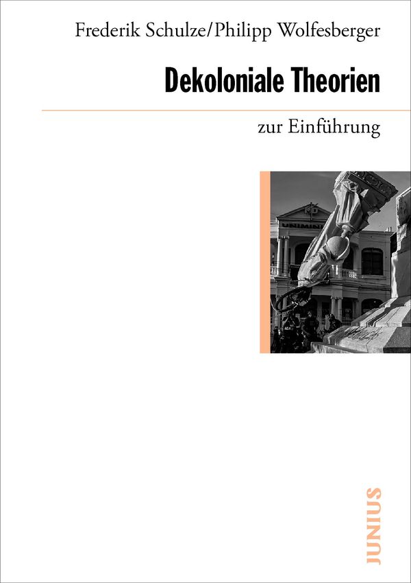 Dekoloniale Theorien zur Einführung - Frederik Schulze (Buch)