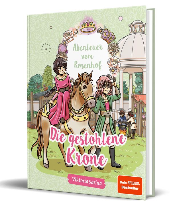 Abenteuer vom Rosenhof. Die gestohlene Krone - Viktoria Sarina (Buch)