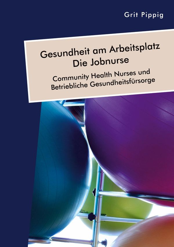 Gesundheit am Arbeitsplatz - Die Jobnurse. Community Health Nurses ...