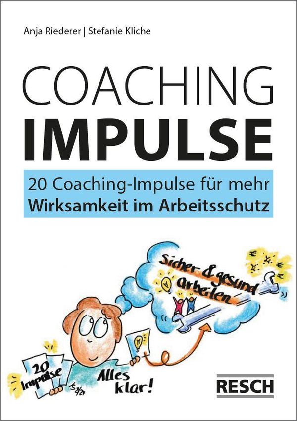 20 Coaching-Impulse für mehr Wirksamkeit im Arbeitsschutz (Buch)