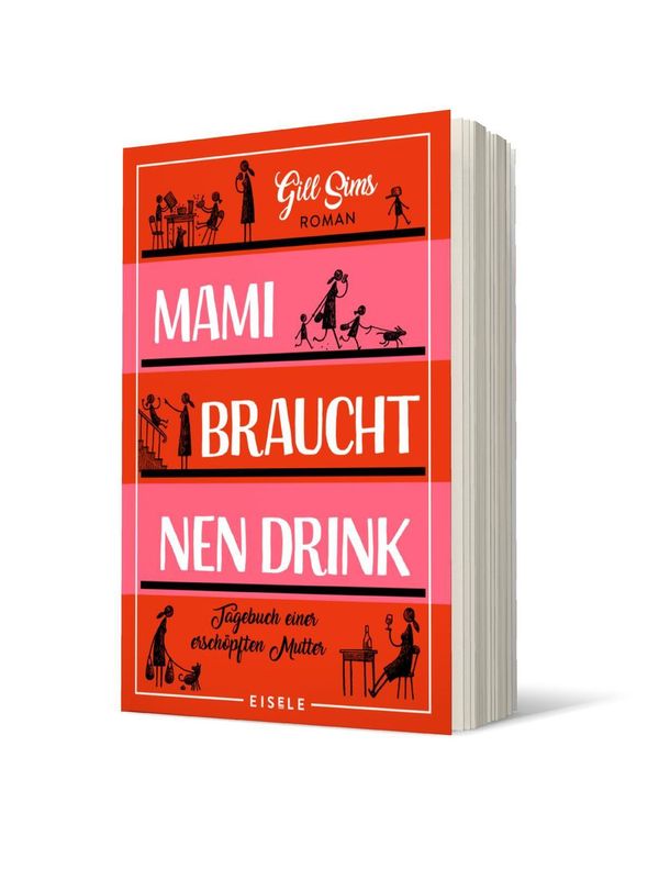 Mami braucht nen Drink - Gill Sims (Buch)