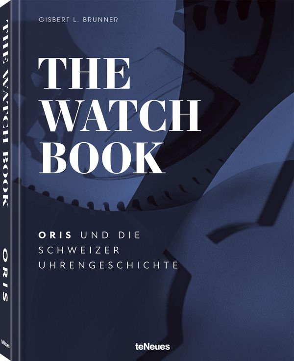 The Watch Book - Oris - Gisbert L. Brunner (Buch)