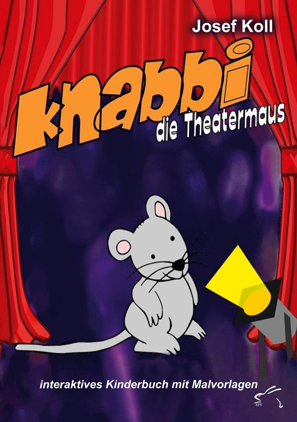 Knabbi, die Theatermaus - Josef Koll (Buch)