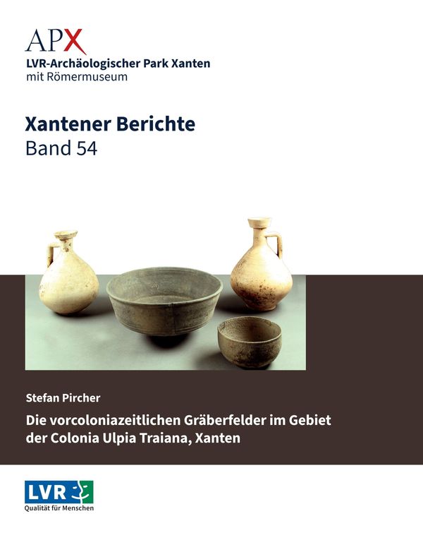 Xantener Berichte Band 54 - Stefan Pircher (Buch)
