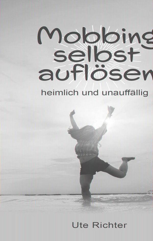 Mobbing selbst auflösen - Ute Richter (Buch)