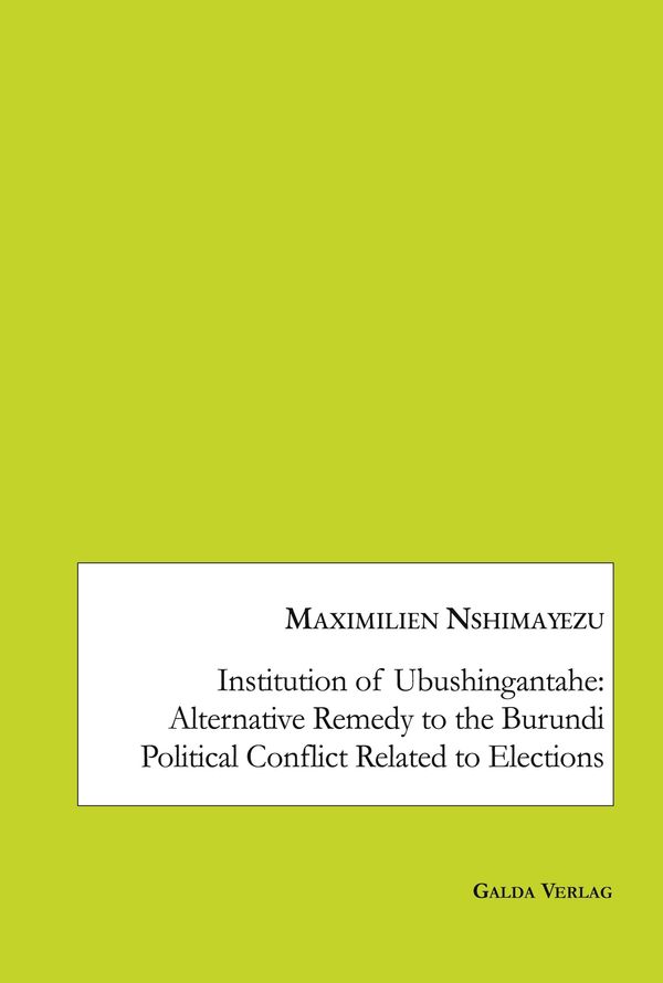Institution of Ubushingantahe: Alternative Remedy to the Burundi Po...