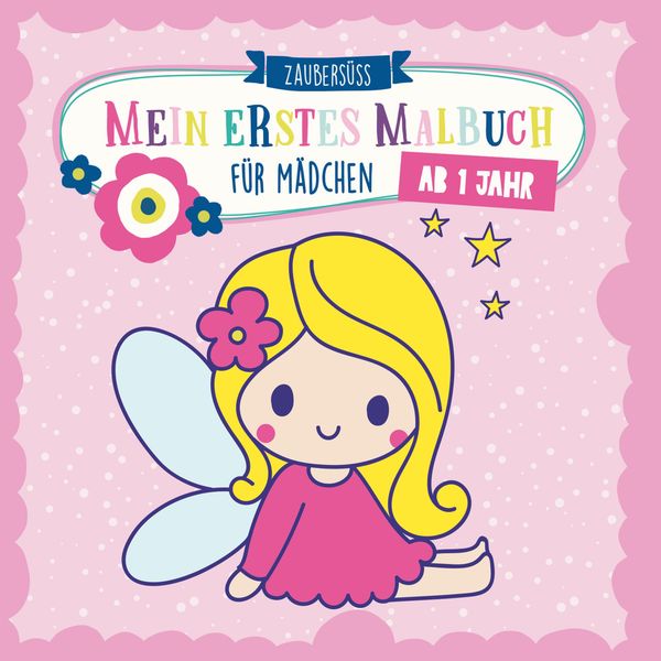 Mein erstes Malbuch für Mädchen - Zaubersüss Malbücher (Buch)