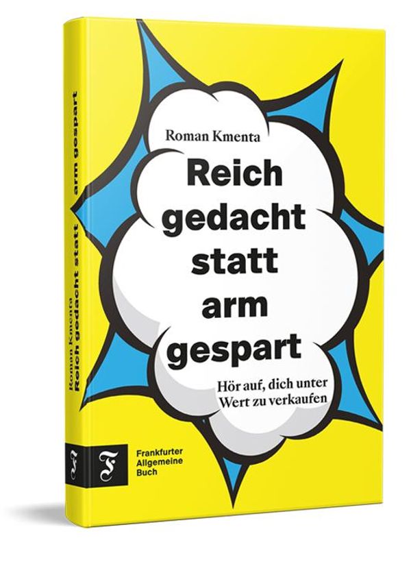 Reich gedacht statt arm gespart - Roman Kmenta (Buch)