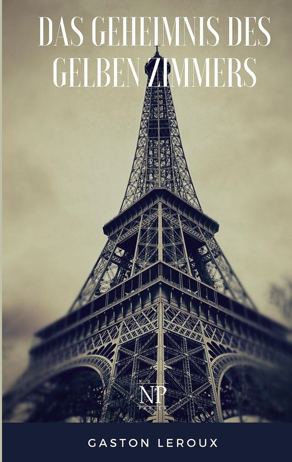 Das Geheimnis des gelben Zimmers - Gaston Leroux (Buch)