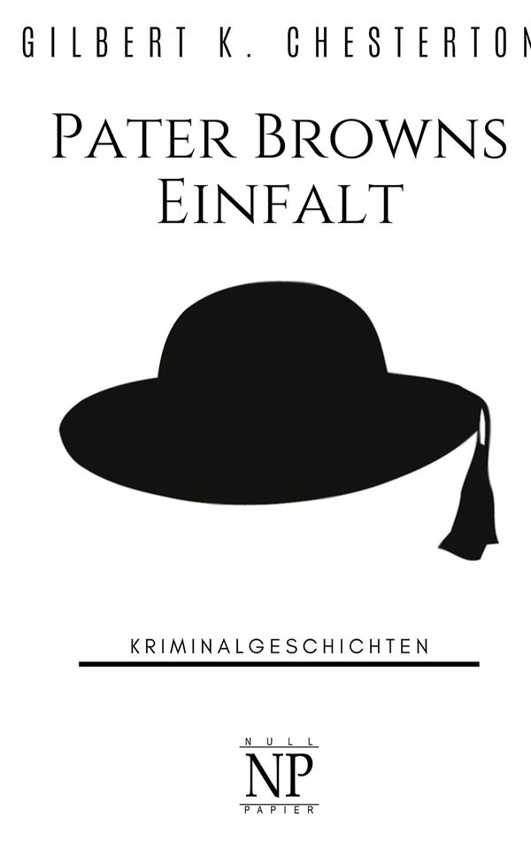 Pater Browns Einfalt - G. K. Chesterton (Buch)