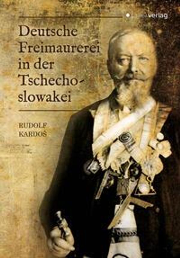 Deutsche Freimaurerei in der Tschechoslowakei - Rudolf Kardo (Buch)