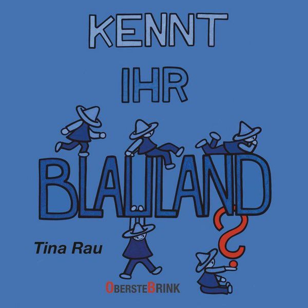 Kennt ihr Blauland? - Tina Rau (Buch)