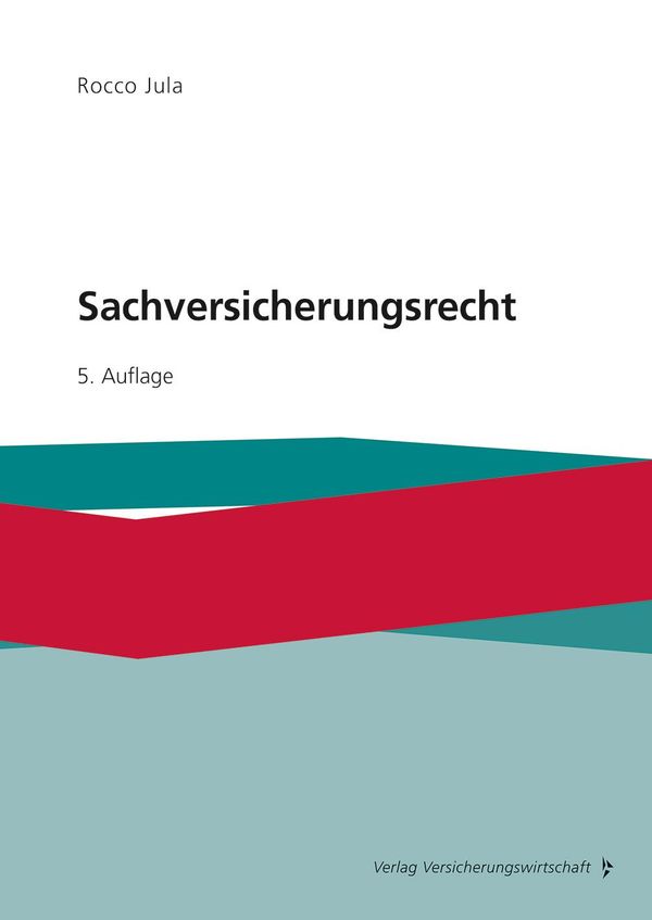 Sachversicherungsrecht - Rocco Jula (Buch)