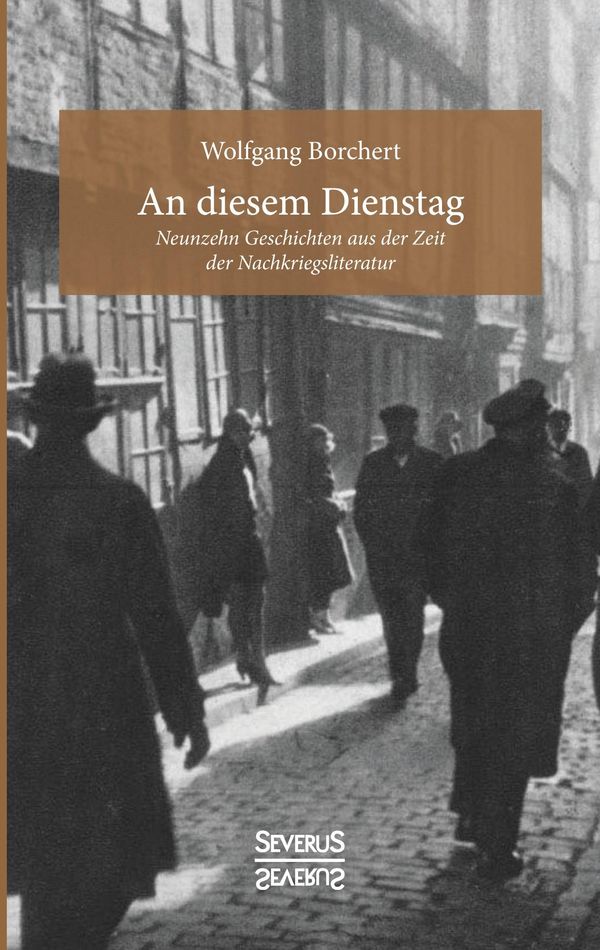 An diesem Dienstag - Wolfgang Borchert (Buch)
