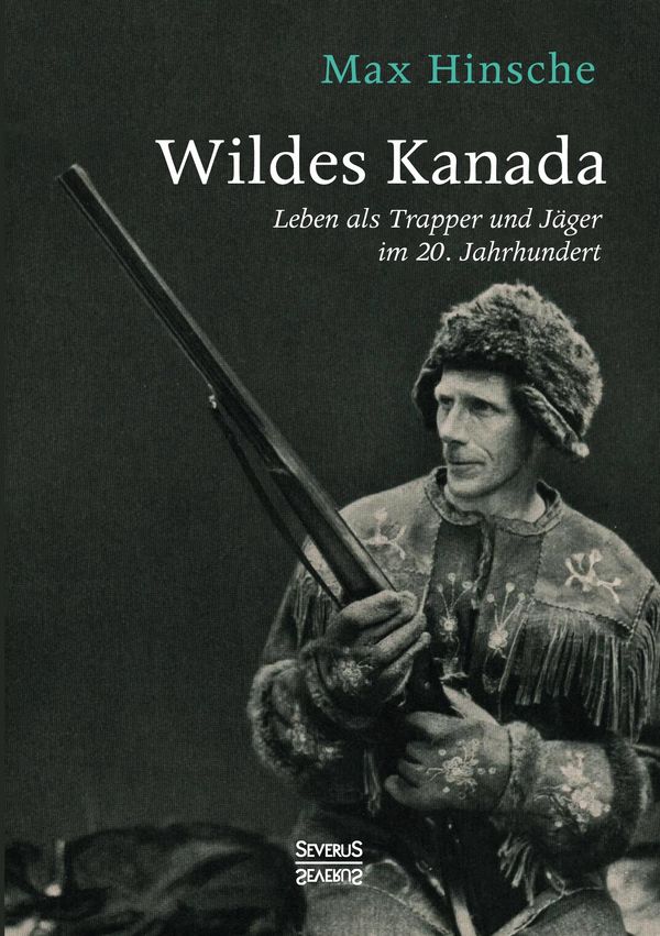 Wildes Kanada - Max Hinsche (Buch)
