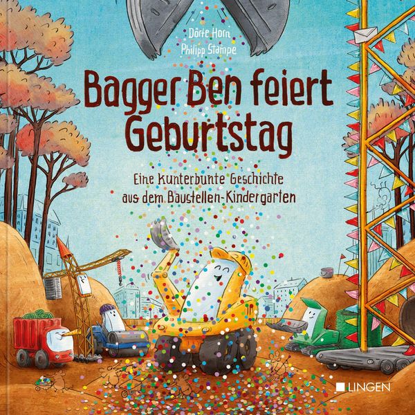 Bagger Ben feiert Geburtstag - Dörte Horn (Buch)